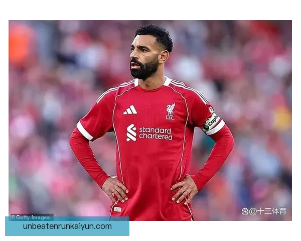 萨拉赫持续保持英超金靴竞争力，状态回暖值得关注